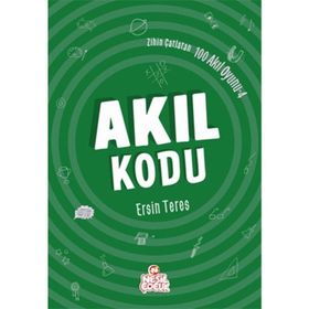 Zihin Çatlatan 100 Akıl Oyunu 4 - Akıl Kodu - Ersin Teres