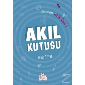 Zihin Çatlatan 100 Akıl Oyunu 5 - Akıl Kutusu - Ersin Teres