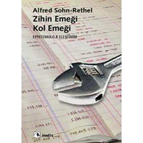ZIHIN EMEĞİ, KOL EMEĞİ - ALFRED SOHN-RETHEL