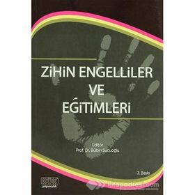 Zihin Engelliler ve Eğitimleri / Sema Kaner