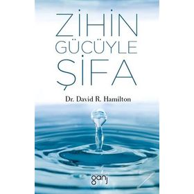 Zihin Gücüyle Şifa - David R.Hamilton