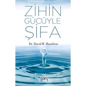 Zihin Gücüyle Şifa - David R.Hamilton