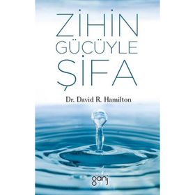 Zihin Gücüyle Şifa - David R.Hamilton
