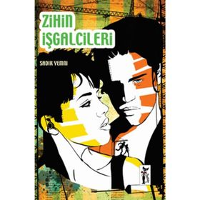 ZIHIN İŞGALCİLERİ - SADIK YEMNI