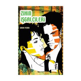 ZIHIN İŞGALCİLERİ - SADIK YEMNI