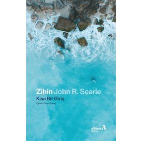 Zihin: Kısa Bir Giriş - John R. Searle