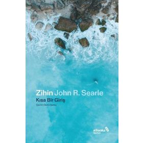 Zihin: Kısa Bir Giriş - John R. Searle