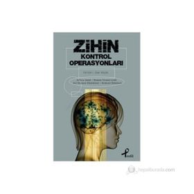 ZIHIN KONTROL OPERASYONLARI - ATILLA AKAR;HAKAN YILMAZ ÇEBI;ALI SELMAN DEMIRBAĞ