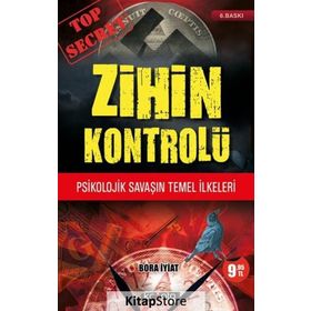 ZIHIN KONTROLÜ PSIKOLOJIK SAVAŞIN TEMEL İLKELERI - BORA İYIAT