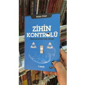 ZIHIN KONTROLÜ PSIKOLOJIK SAVAŞIN TEMEL İLKELERI - BORA İYIAT