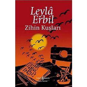 ZIHIN KUŞLARI - LEYLÂ ERBIL