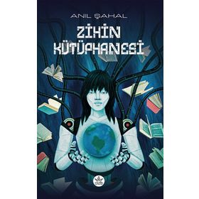 Zihin Kütüphanesi - Anıl Şahal - Elpis Yayınları