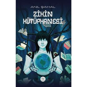 Zihin Kütüphanesi - Anıl Şahal - Elpis Yayınları