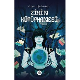 Zihin Kütüphanesi - Anıl Şahal - Elpis Yayınları