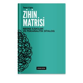 Zihin Matrisi - Thomas H.Ogden