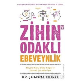 Zihin Odaklı Ebeveynlik - Joanna North