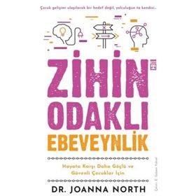 Zihin Odaklı Ebeveynlik - Joanna North