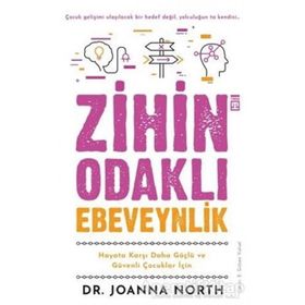 Zihin Odaklı Ebeveynlik - Joanna North