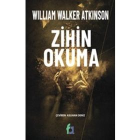 Zihin Okuma - William Walker Atkinson - Fa Yayınları