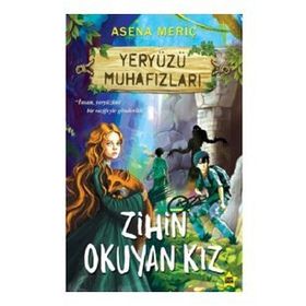 Zihin Okuyan Kız Yeryüzü Muhafızları - Asena Meriç