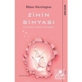 Zihin Simyası - Özgüvenli Birine Dönüşmek - Sola Unitas