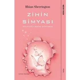 Zihin Simyası - Özgüvenli Birine Dönüşmek - Sola Unitas
