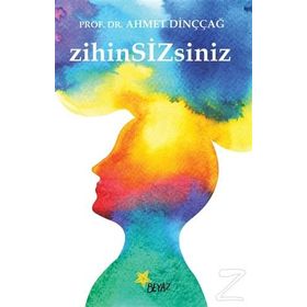 ZIHIN SIZSINIZ - AHMET DİNÇÇAĞ