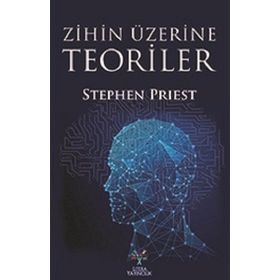 Zihin Üzerine Teoriler - Stephen Priest