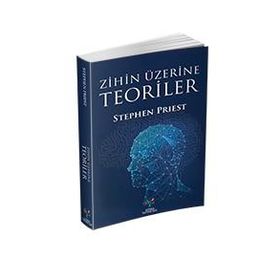 Zihin Üzerine Teoriler - Stephen Priest