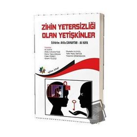 Zihin Yetersizliği Olan Yetişkinler - Atilla Cavkaytar