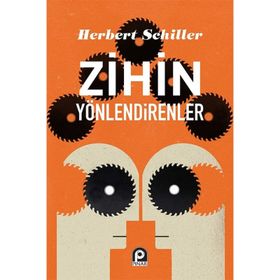 ZIHIN YÖNLENDİRENLER - HERBERT SCHILLER