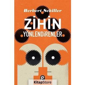 ZIHIN YÖNLENDİRENLER - HERBERT SCHILLER