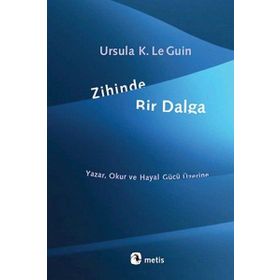 Zihinde Bir Dalga - ursula kroeber le guin