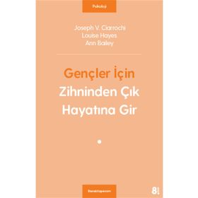 Zihinden Çık Hayatına Gir Joseph V Ciarrochi