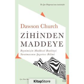 Zihinden Maddeye - Dawson Church