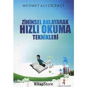Zihinsel Anlayarak Hızlı Okuma Teknikleri - Mehmet Ali Çiçekçi
