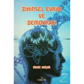 Zihinsel Evrim ve Demokrasi - Deniz Selçuk
