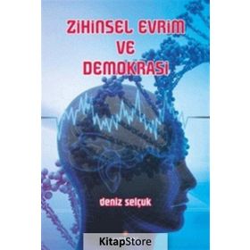 Zihinsel Evrim ve Demokrasi - Deniz Selçuk