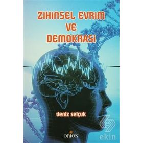 Zihinsel Evrim ve Demokrasi - Deniz Selçuk