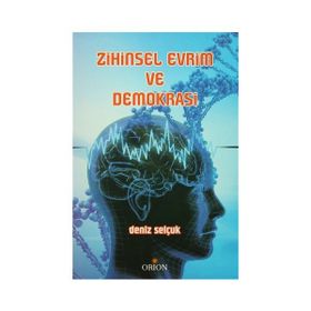 Zihinsel Evrim ve Demokrasi - Deniz Selçuk