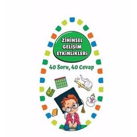 Zihinsel Gelişim Etkinlikleri / 40 Soru 40 Cevap 1 - Kollektif