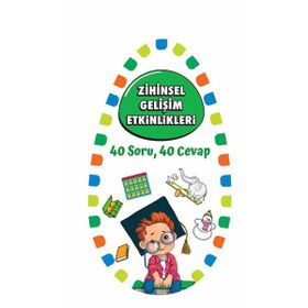 Zihinsel Gelişim Etkinlikleri / 40 Soru 40 Cevap 1 - Kollektif