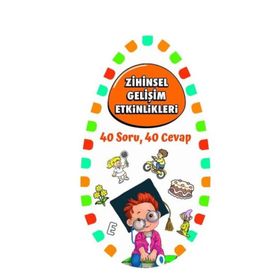 Zihinsel Gelişim Etkinlikleri / 40 Soru 40 Cevap 2 - Kolektif