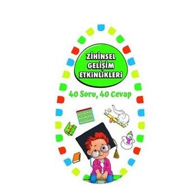 Zihinsel Gelişim Etkinlikleri 40 Soru 40 Cevap - Martı Yayınları