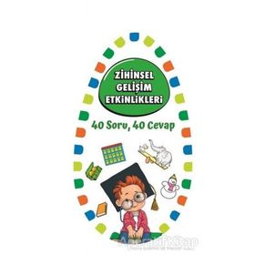 Zihinsel Gelişim Etkinlikleri 40 Soru 40 Cevap - Martı Yayınları