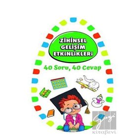 Zihinsel Gelişim Etkinlikleri 40 Soru 40 Cevap - Martı Yayınları