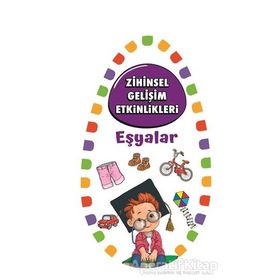 Zihinsel Gelişim Etkinlikleri - Eşyalar - Martı Çocuk Yayınları