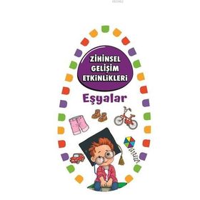Zihinsel Gelişim Etkinlikleri - Eşyalar - Martı Çocuk Yayınları