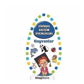 Zihinsel Gelişim Etkinlikleri - Hayvanlar - Kollektif