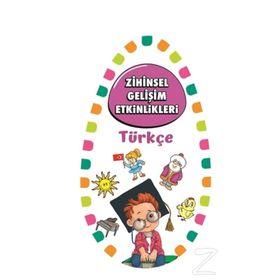 Zihinsel Gelişim Etkinlikleri Türkçe - Kollektif